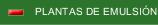 PLANTAS DE EMULSIÓN
